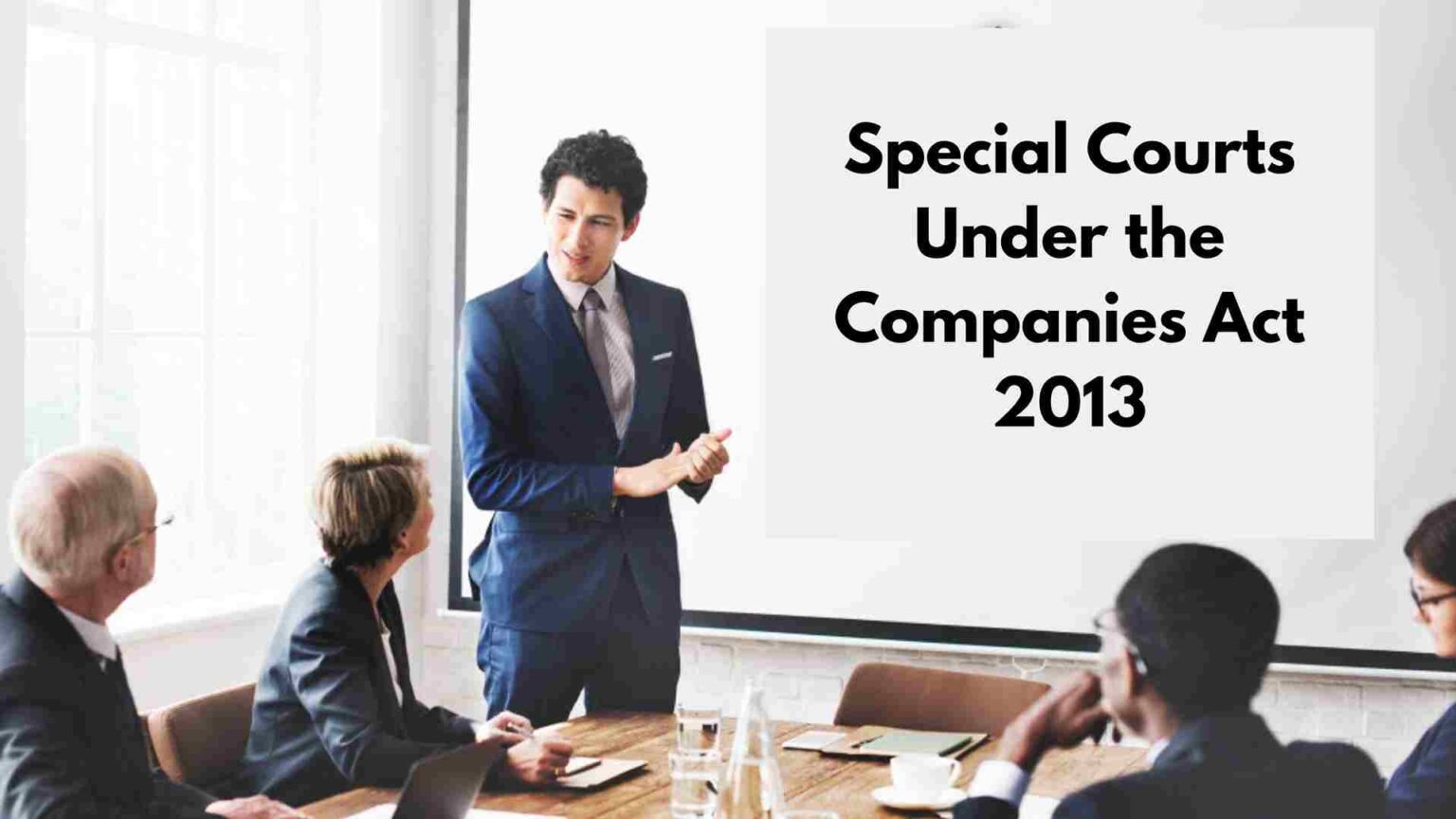 Understanding Special Courts Under The Companies Act 2013 – VNC ...